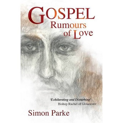 Gospel - by  Simon Parke (Paperback)