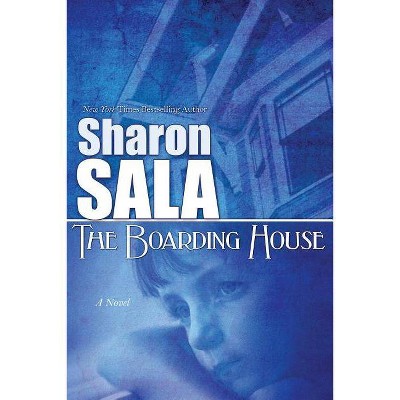 The Boarding House - by  Sharon Sala (Paperback)