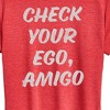 Women's - Instant Message - Check Your Ego Amigo Short Sleeve Graphic T-Shirt - 2 of 4