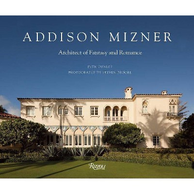 Addison Mizner - by  Beth Dunlop (Hardcover)