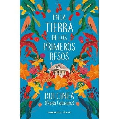 En La Tierra de Los Primeros Besos - (Hardcover)