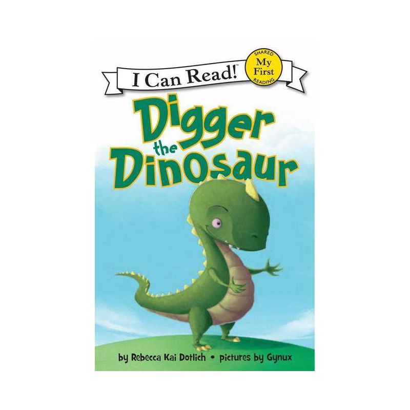 Digger the Dinosaur (Paperback) by Rebecca Kai Dotlich, 1 of 2