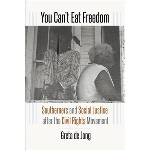 You Can't Eat Freedom - by  Greta de Jong (Paperback) - 1 of 1
