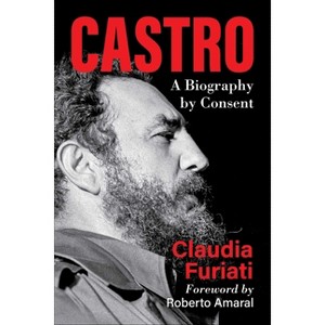Castro - by  Claudia Furiati (Hardcover) - 1 of 1