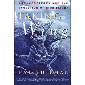 Taking Wing - by  Pat Shipman (Paperback) - 1 of 1