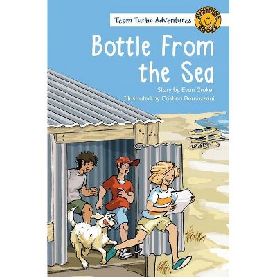 Bottle From the Sea - (Team Turbo Adventures) by  Evan Croker (Paperback)