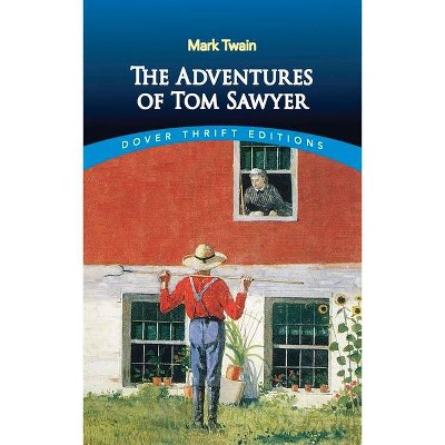 The Adventures of Tom Sawyer - (Dover Thrift Editions) by  Mark Twain (Paperback)