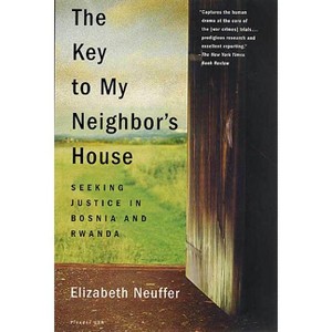 The Key to My Neighbor's House - by  Elizabeth Neuffer (Paperback) - 1 of 1