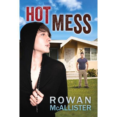 Hot Mess - by  Rowan McAllister (Paperback) - image 1 of 1