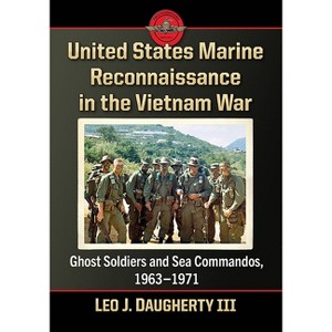 United States Marine Reconnaissance in the Vietnam War - by  Leo J Daugherty (Paperback) - 1 of 1