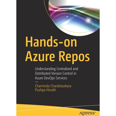 Hands-On Azure Repos - by  Chaminda Chandrasekara & Pushpa Herath (Paperback) - image 1 of 1