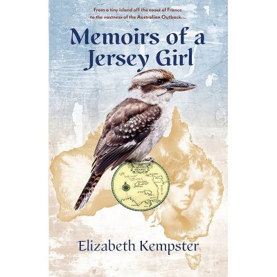 Memoirs of a Jersey Girl - by  Elizabeth Kempster (Paperback)