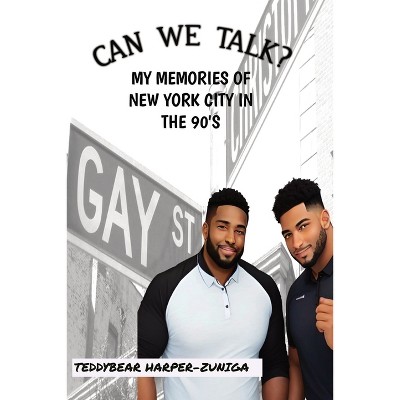 Can We Talk - by  Teddybear Harper-Zuniga (Paperback)