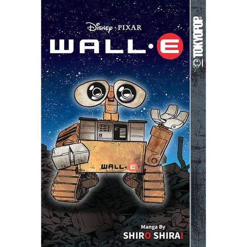 Disney Manga Pixar S Wall E By Shiro Shirai Paperback Target