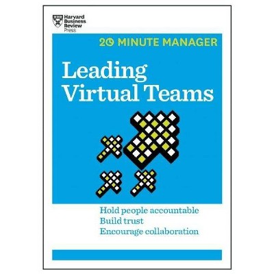 Leading Virtual Teams - (20-Minute Manager) by  Harvard Business Review (Paperback)