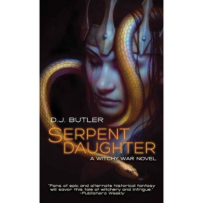 Serpent Daughter, 4 - (Witchy War) by  D J Butler (Paperback)
