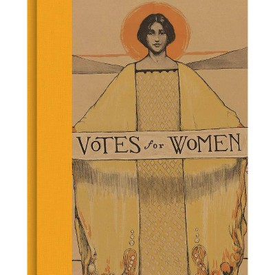 Votes for Women - by  Kate Clarke Lemay (Hardcover)