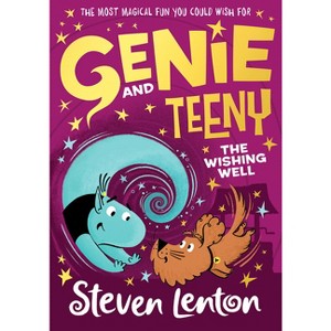 The Wishing Well - (Genie and Teeny) by  Steven Lenton (Paperback) - 1 of 1