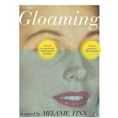 The Gloaming - by  Melanie Finn (Paperback)