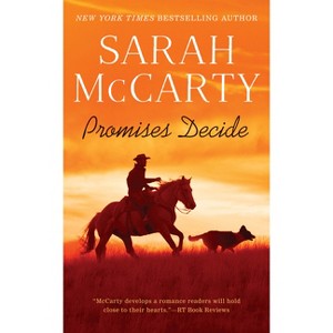 Promises Decide - by  Sarah McCarty (Paperback) - 1 of 1