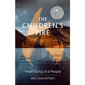 The Children's Fire - by  Mac Macartney (Paperback) - 1 of 1