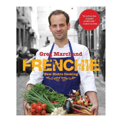 Frenchie - by  Greg Marchand (Hardcover)