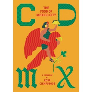 CDMX - by  Rosa Cienfuegos (Hardcover) - 1 of 1