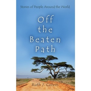 Off the Beaten Path - by  Ruth Colvin (Hardcover) - 1 of 1