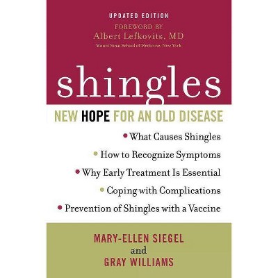 Shingles - by  Mary-Ellen Siegel & Gray Williams (Paperback)