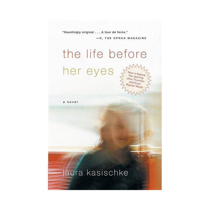 The Life Before Her Eyes - by  Laura Kasischke (Paperback), 1 of 2