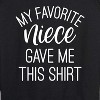 Women's - Instant Message - My Favorite Niece Gave Me This Shirt Lightweight French Terry Wide Neck Long Sleeve Graphic Shirt - 2 of 4
