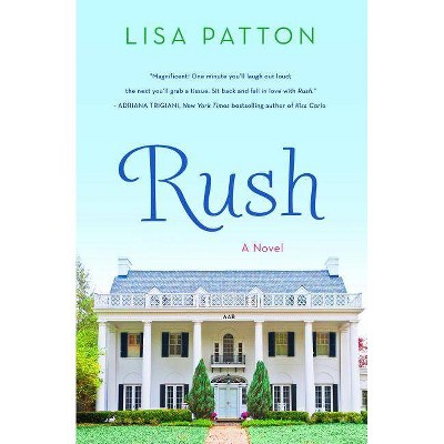 Rush - by  Lisa Patton (Paperback)