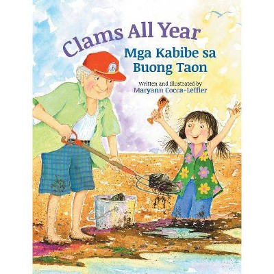 Clams All Year / Mga Kabibe sa Buong Taon - Large Print by  Maryann Cocca-Leffler (Hardcover)