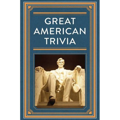  Great American Trivia - (Hardcover) 