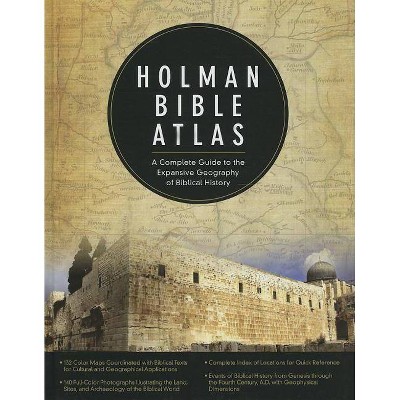 Holman Bible Atlas - by  Thomas V Brisco (Hardcover)