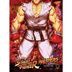 Street Fighter Masters Hardcover Volume 1: Fight to Win - by  Ken Siu-Chong - 1 of 1