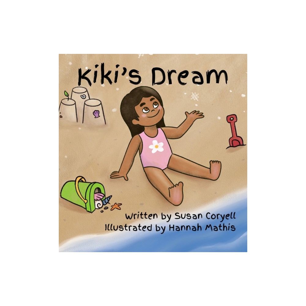 Kiki's Dream - by Susan Coryell (Hardcover)