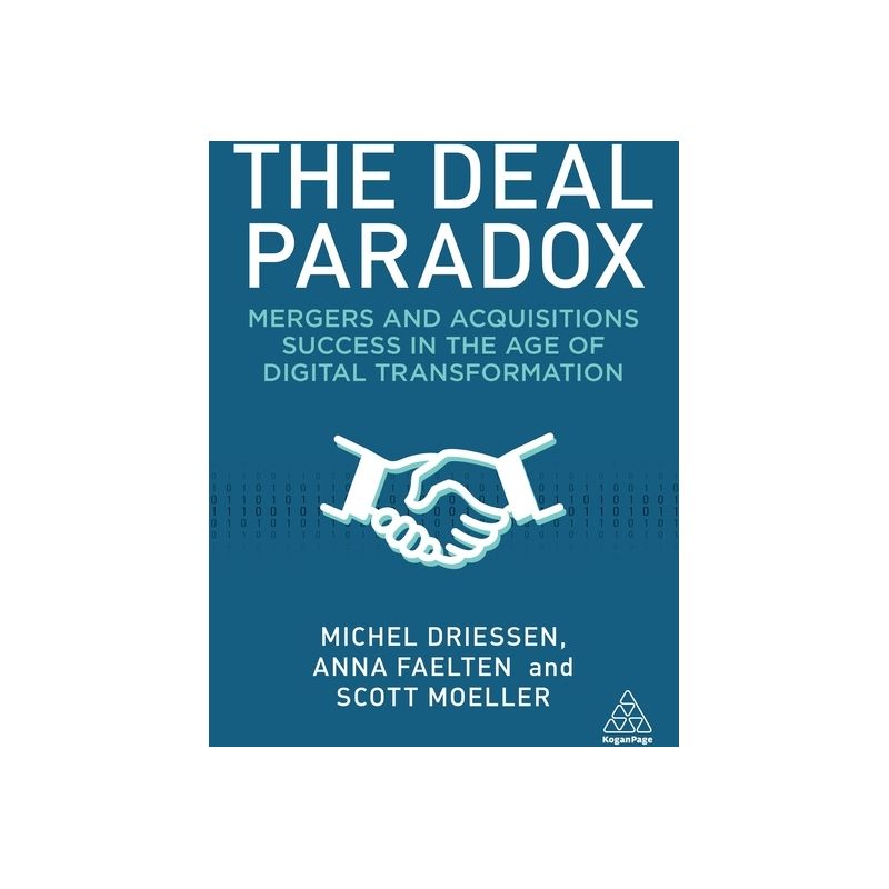 The Deal Paradox - by  Michel Driessen & Anna Faelten & Scott Moeller (Paperback), 1 of 2