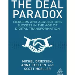 The Deal Paradox - by  Anna Faelten & Michel Driessen & Scott Moeller (Hardcover)