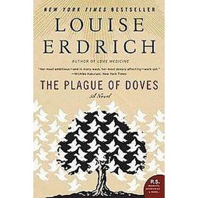 The Plague of Doves ( P.S.) (Reprint) (Paperback) by Louise Erdrich