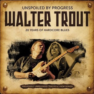 Walter Trout - Unspoiled By Progress (CD) - 1 of 1