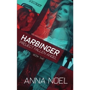Harbinger - (Project Fallen Angel) by  Anna Noel (Paperback) - 1 of 1