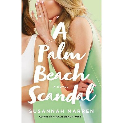 A Palm Beach Scandal - (Palm Beach Novels) by  Susannah Marren (Paperback)