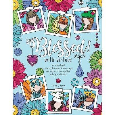 Blessed! with virtues - by  Suzann E Poppe (Paperback)