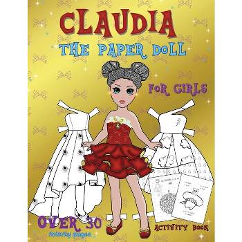 Cut Out Dolls and Clothes Fashion Activity Book for Girls: Cutting Practice Workbook with Over 230 Elements to Cut, Paste and Create Paper Dolls