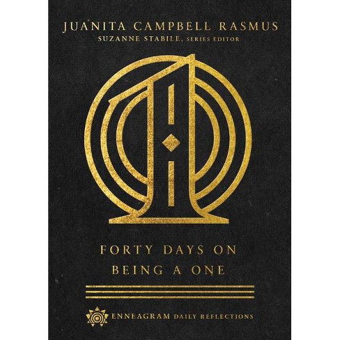 Forty Days on Being a One - (Enneagram Daily Reflections) by  Juanita Campbell Rasmus (Hardcover) - image 1 of 1