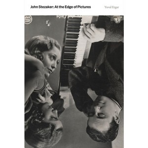 John Stezaker: At the Edge of Pictures - (Paperback) - 1 of 1