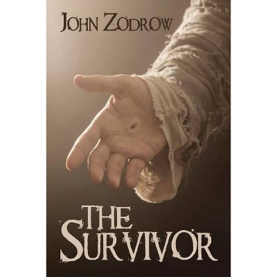 The Survivor - by  John Zodrow (Paperback)