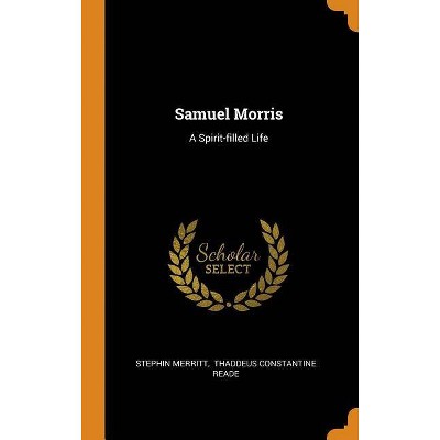 Samuel Morris - by  Stephin Merritt (Hardcover)