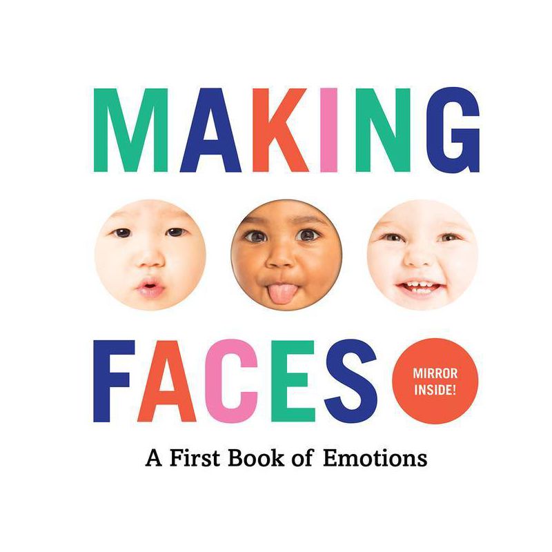 Making Faces : A First Book Of Emotions - By Various ( Hardcover ), 1 of 2